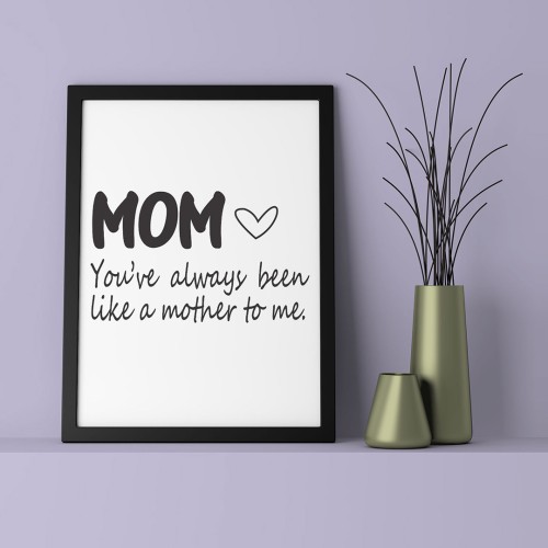Mom Always Çerçeveli Poster