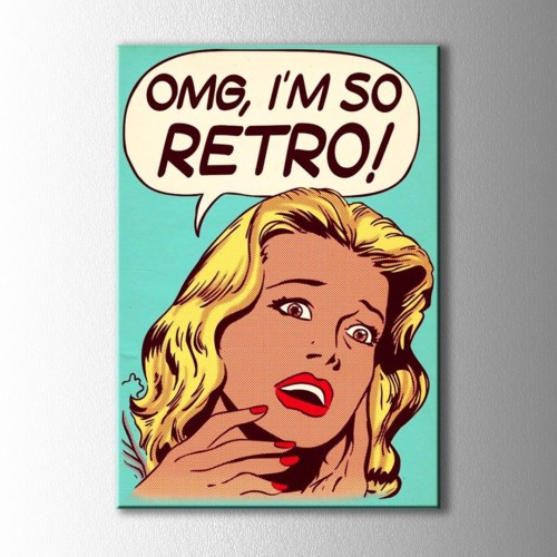 Popart Omg, im So Retro Kanvas Tablo